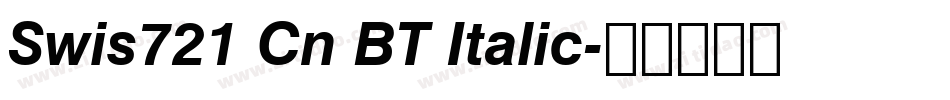 Swis721 Cn BT Italic字体转换